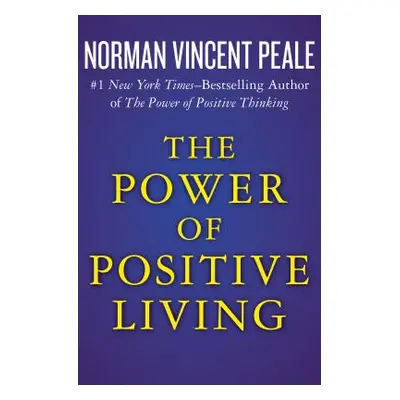 "The Power of Positive Living" - "" ("Peale Norman Vincent")(Paperback)