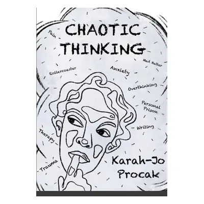 "Chaotic Thinking" - "" ("Procak Karah-Jo")(Paperback)