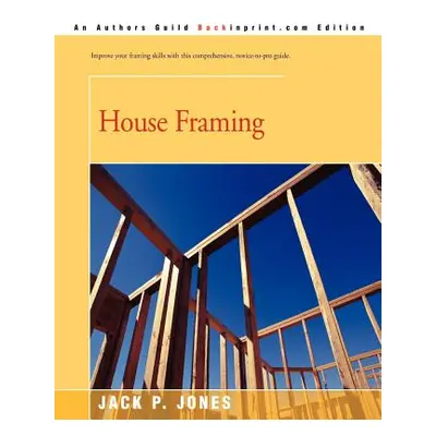 "House Framing" - "" ("Jones Jack Payne")(Paperback)