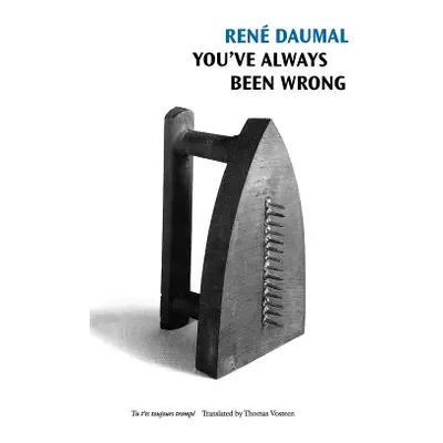 "You've Always Been Wrong" - "" ("Daumal Ren")(Pevná vazba)