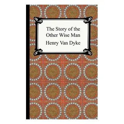 "The Story of the Other Wise Man" - "" ("Van Dyke Henry")(Paperback)