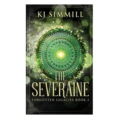 "The Severaine" - "" ("Simmill K. J.")(Pevná vazba)