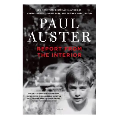 "Report from the Interior" - "" ("Auster Paul")(Paperback)