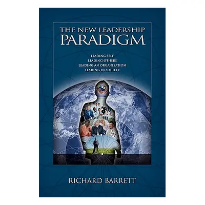 "The New Leadership Paradigm" - "" ("Barrett Richard")(Paperback)