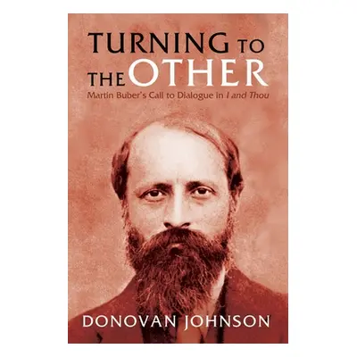 "Turning to the Other" - "" ("Johnson Donovan D.")(Paperback)