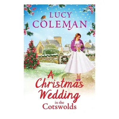 "A Christmas Wedding in the Cotswolds" - "" ("Coleman Lucy")(Paperback)