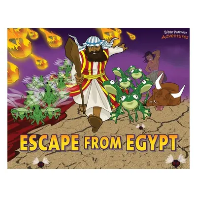 "Escape from Egypt: Moses and the Ten Plagues" - "" ("Adventures Bible Pathway")(Paperback)