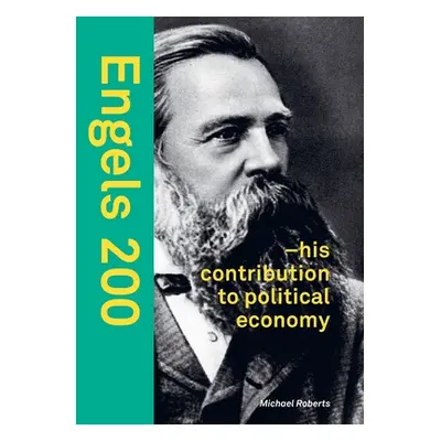 "Engels 200: - his contribution to political economy" - "" ("Roberts Michael")(Paperback)