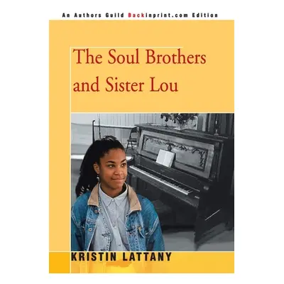 "The Soul Brothers and Sister Lou" - "" ("Lattany Kristin")(Pevná vazba)