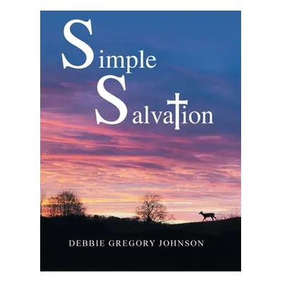 "Simple Salvation" - "" ("Johnson Debbie Gregory")(Pevná vazba)