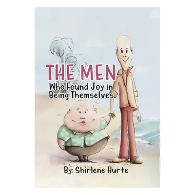 "The Men Who Found Joy in Being Themselves" - "" ("Hurte Shirlene")(Pevná vazba)