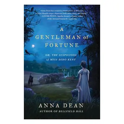 "A Gentleman of Fortune: Or, the Suspicions of Miss Dido Kent" - "" ("Dean Anna")(Paperback)