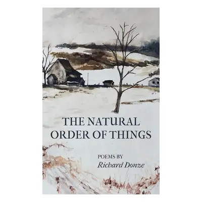 "The Natural Order of Things" - "" ("Donze Richard")(Pevná vazba)