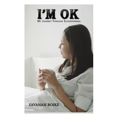 "I'm OK" - "" ("Boike Savanah")(Pevná vazba)