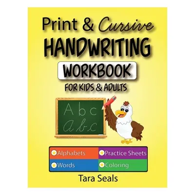 "Print & Cursive Handwriting Workbook for Kids & Adults" - "" ("Seals Tara")(Paperback)