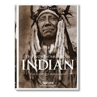 "The North American Indian. the Complete Portfolios" - "" ("Curtis Edward S.")(Pevná vazba)