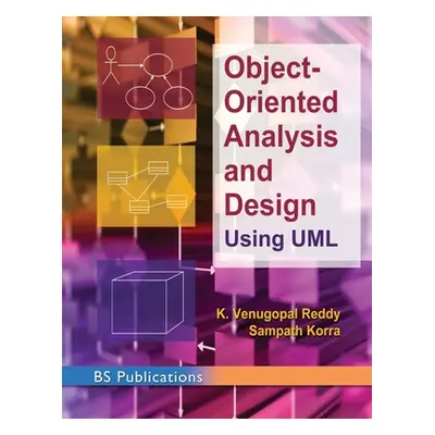 "Object -Oriented Analysis and Design Using UML" - "" ("Reddy K. Venugopal")(Pevná vazba)