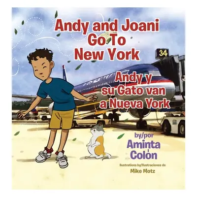 "Andy and Joani Go To New York: Andy y su Gato van a Nueva York" - "" ("Colon Aminta")(Pevná vaz