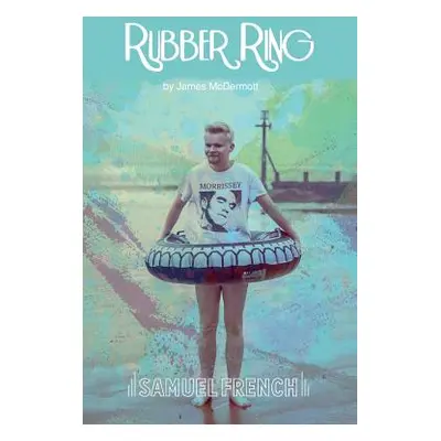 "Rubber Ring" - "" ("McDermott James")(Paperback)