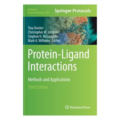 "Protein-Ligand Interactions: Methods and Applications" - "" ("Daviter Tina")(Pevná vazba)