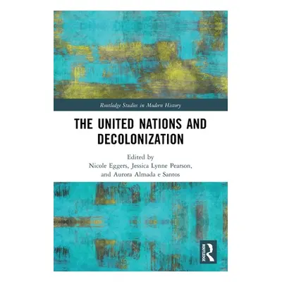 "The United Nations and Decolonization" - "" ("")(Paperback)