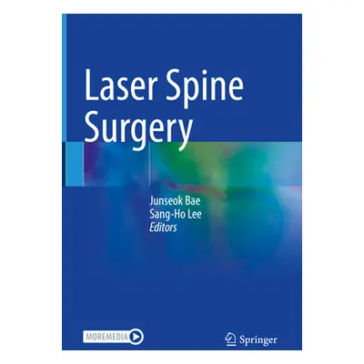 "Laser Spine Surgery" - "" ("Bae Junseok")(Pevná vazba)