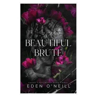 "Beautiful Brute: Alternative Cover Edition" - "" ("O'Neill Eden")(Paperback)