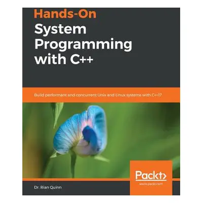 "Hands-On System Programming with C++" - "" ("Quinn Rian")(Paperback)