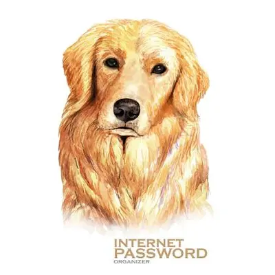 "Internet Password Organizer: Golden Retriever Dog (Password Log Book)" - "" ("P. K. Peter Paker