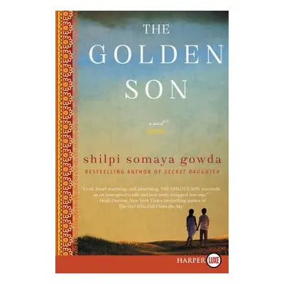 "The Golden Son" - "" ("Gowda Shilpi Somaya")(Paperback)