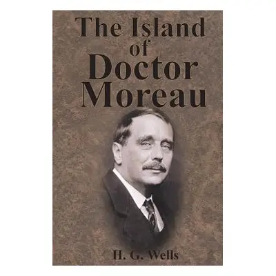 "The Island of Doctor Moreau" - "" ("Wells H. G.")(Paperback)