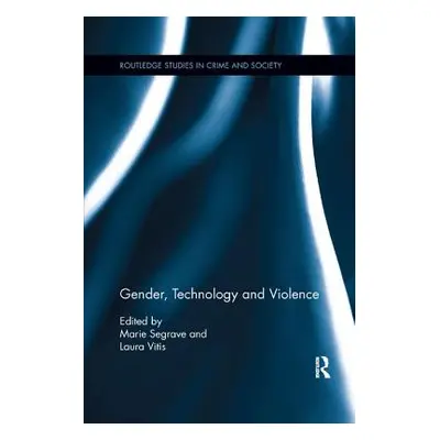 "Gender, Technology and Violence" - "" ("Segrave Marie")(Paperback)