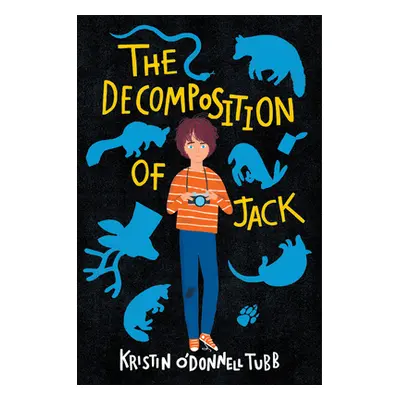 "The Decomposition of Jack" - "" ("Tubb Kristin O'Donnell")(Pevná vazba)