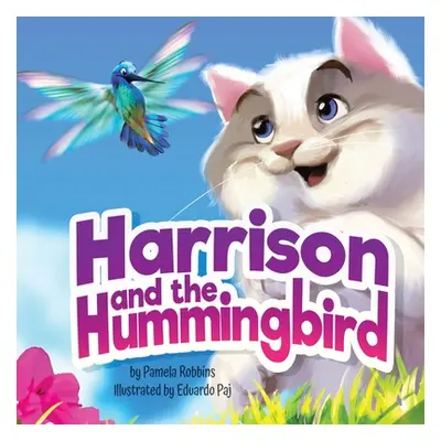 "Harrison and the Hummingbird" - "" ("Robbins Pamela")(Paperback)