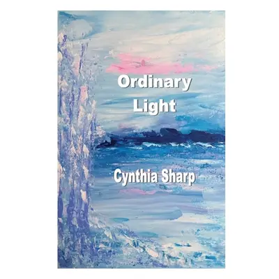 "Ordinary Light" - "" ("Sharp Cynthia")(Paperback)