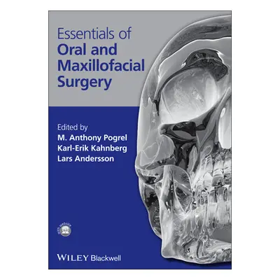 "Essentials of Oral and Maxillofacial Surgery" - "" ("Pogrel M. Anthony")(Paperback)