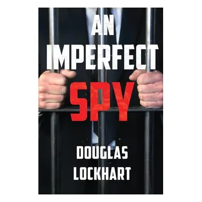 "An Imperfect Spy" - "" ("Lockhart Douglas")(Paperback)