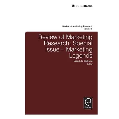 "Review of Marketing Research: Special Issue - Marketing Legends" - "" ("Malhotra -. Use 0493 Na