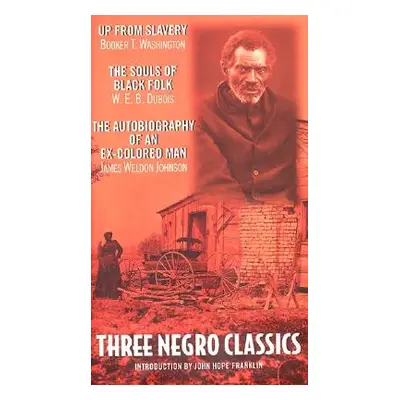 "Three Negro Classics" - "" ("Johnson James Weldon")(Mass Market Paperbound)