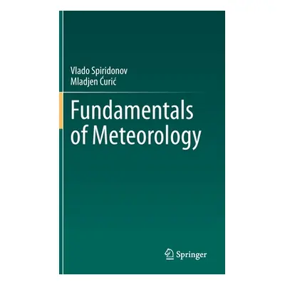 "Fundamentals of Meteorology" - "" ("Spiridonov Vlado")(Pevná vazba)