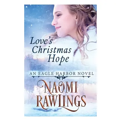 "Love's Christmas Hope" - "" ("Rawlings Naomi")(Paperback)