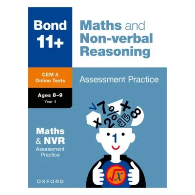 "Bond 11+: Bond 11+ CEM Maths & Non-verbal Reasoning Assessment Papers 8-9 Years" - "" ("Primros