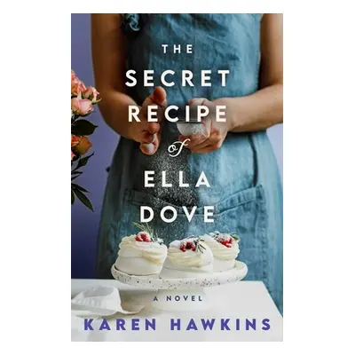 "The Secret Recipe of Ella Dove" - "" ("Hawkins Karen")(Paperback)