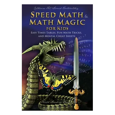 "Speed Math and Math Magic for Kids - Easy Times Tables, Fun Math Tricks, and Mental Cheat Sheet