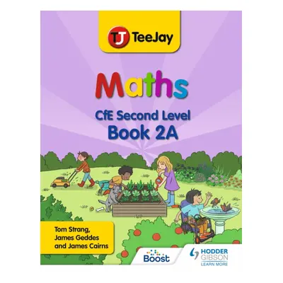 "TeeJay Maths CfE Second Level Book 2A Second Edition" - "" ("Strang Thomas")(Paperback / softba