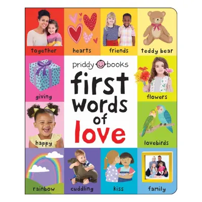 "First Words of Love" - "" ("Priddy Books")(Board book)