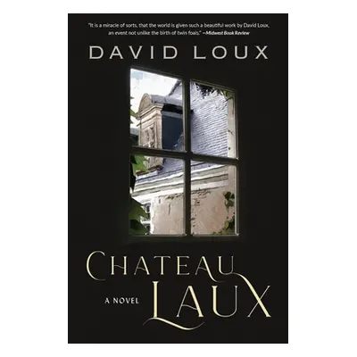 "Chateau Laux: A story of colonial America" - "" ("Loux David")(Paperback)