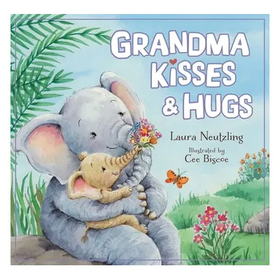 "Grandma Kisses and Hugs" - "" ("Neutzling Laura")(Pevná vazba)