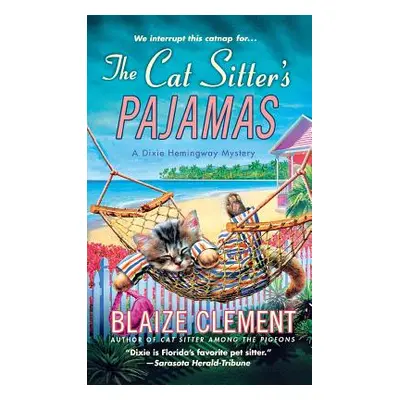 "Cat Sitter's Pajamas" - "" ("Clement Blaize")(Paperback)