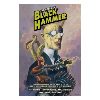 "The World of Black Hammer Library Edition Volume 1" - "" ("Lemire Jeff")(Pevná vazba)